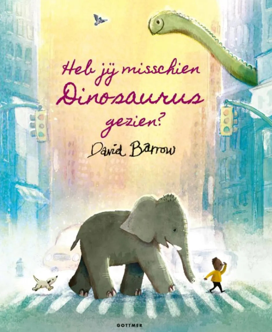 Clearance Gottmer Heb Jij Misschien Dinosaurus Gezien? - David Barrow